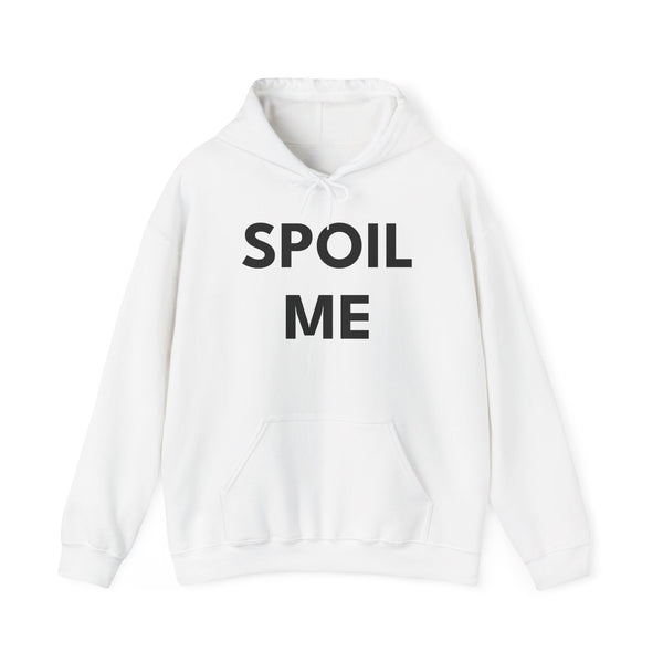 SPOIL ME | Unisex Heavy Blend Hoodie