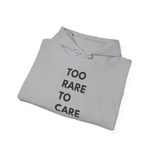 TOO RARE TO CARE | Unisex Heavy Blend Hoodie