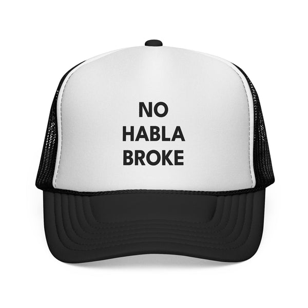 NO HABLA BROKE | Classic Trucker Cap