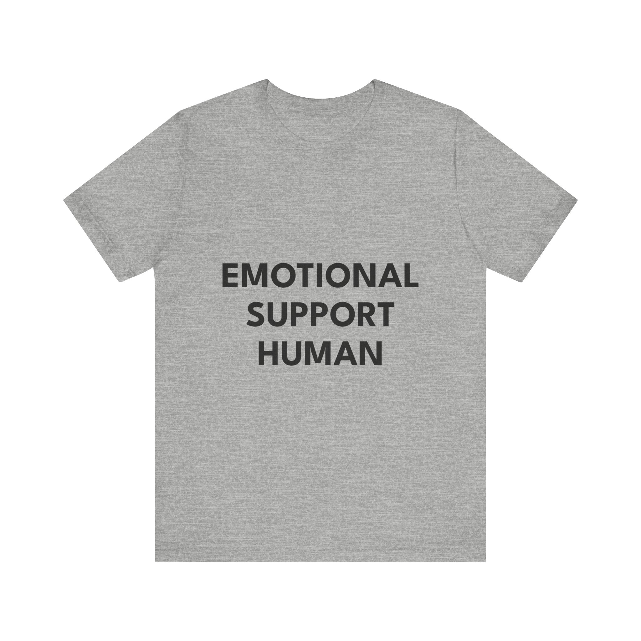 EMOTIONAL SUPPORT HUMAN | Unisex Jersey Tee