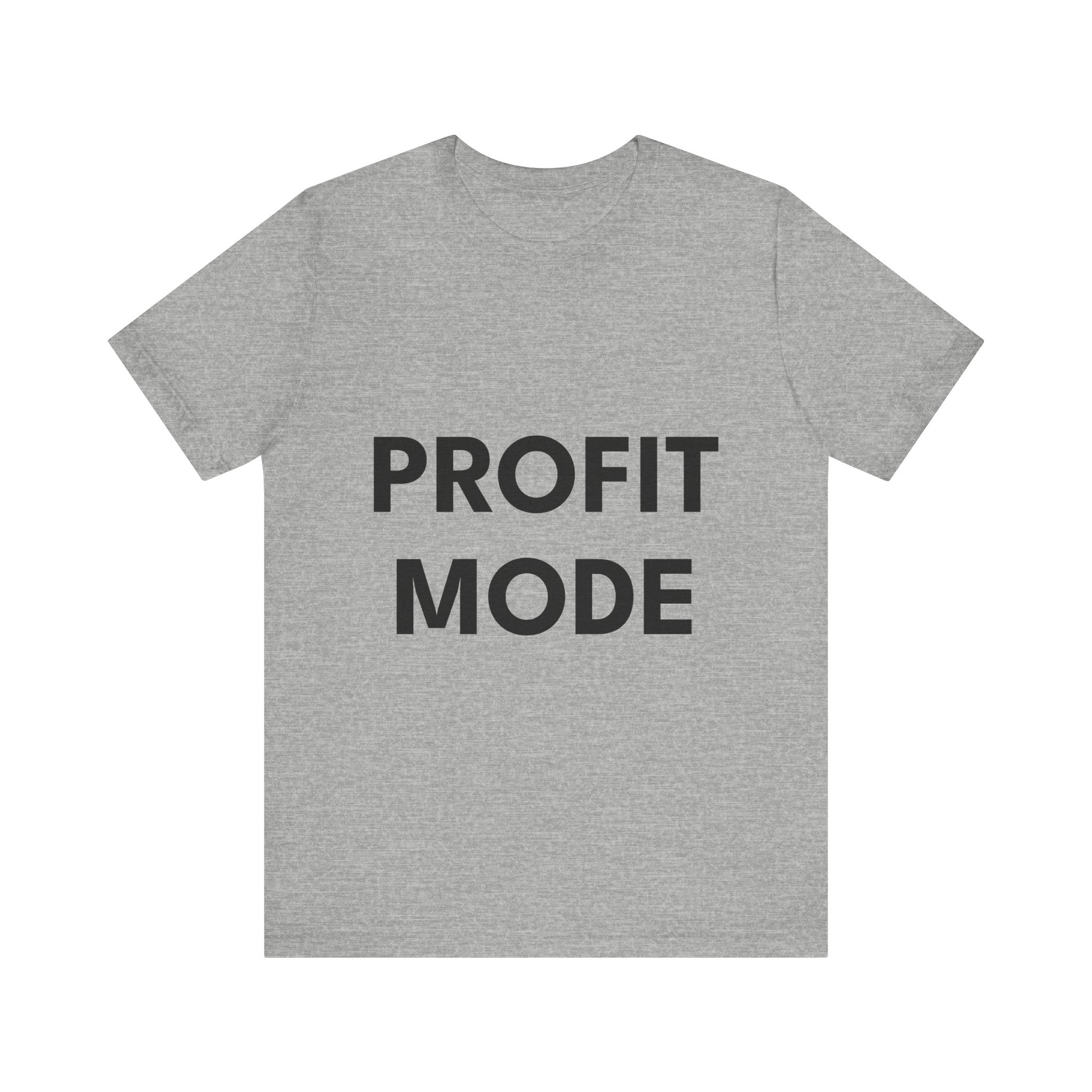 PROFIT MODE | Unisex Jersey Tee