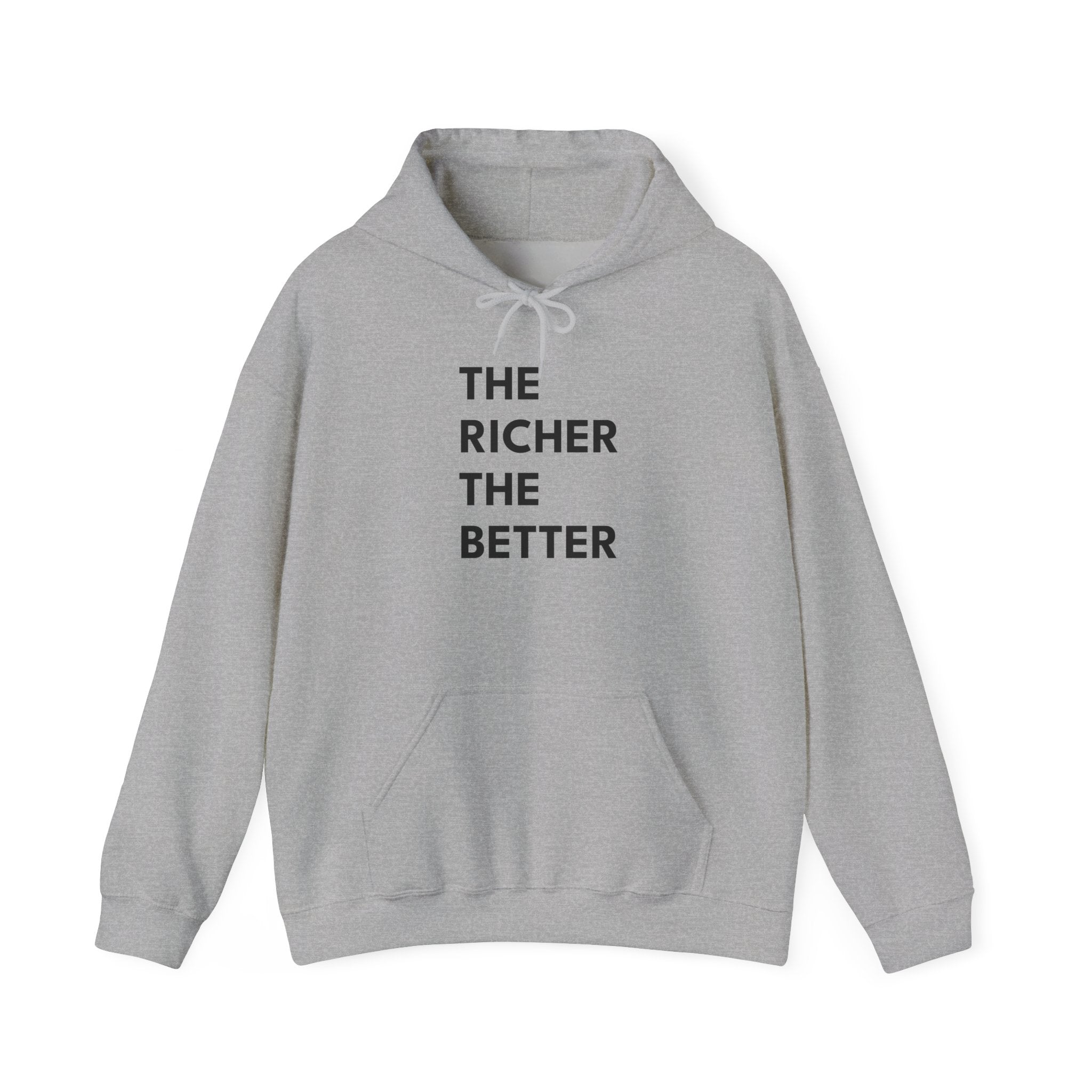 THE RICHER THE BETTER | Unisex Heavy Blend Hoodie