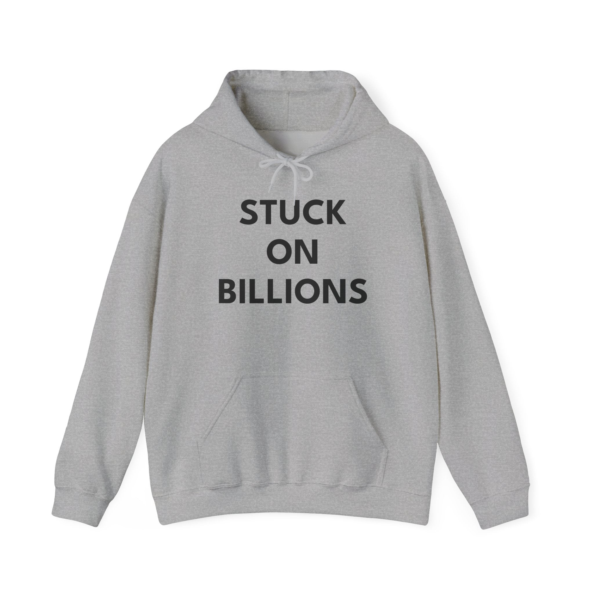 STUCK ON BILLIONS | Unisex Heavy Blend Hoodie