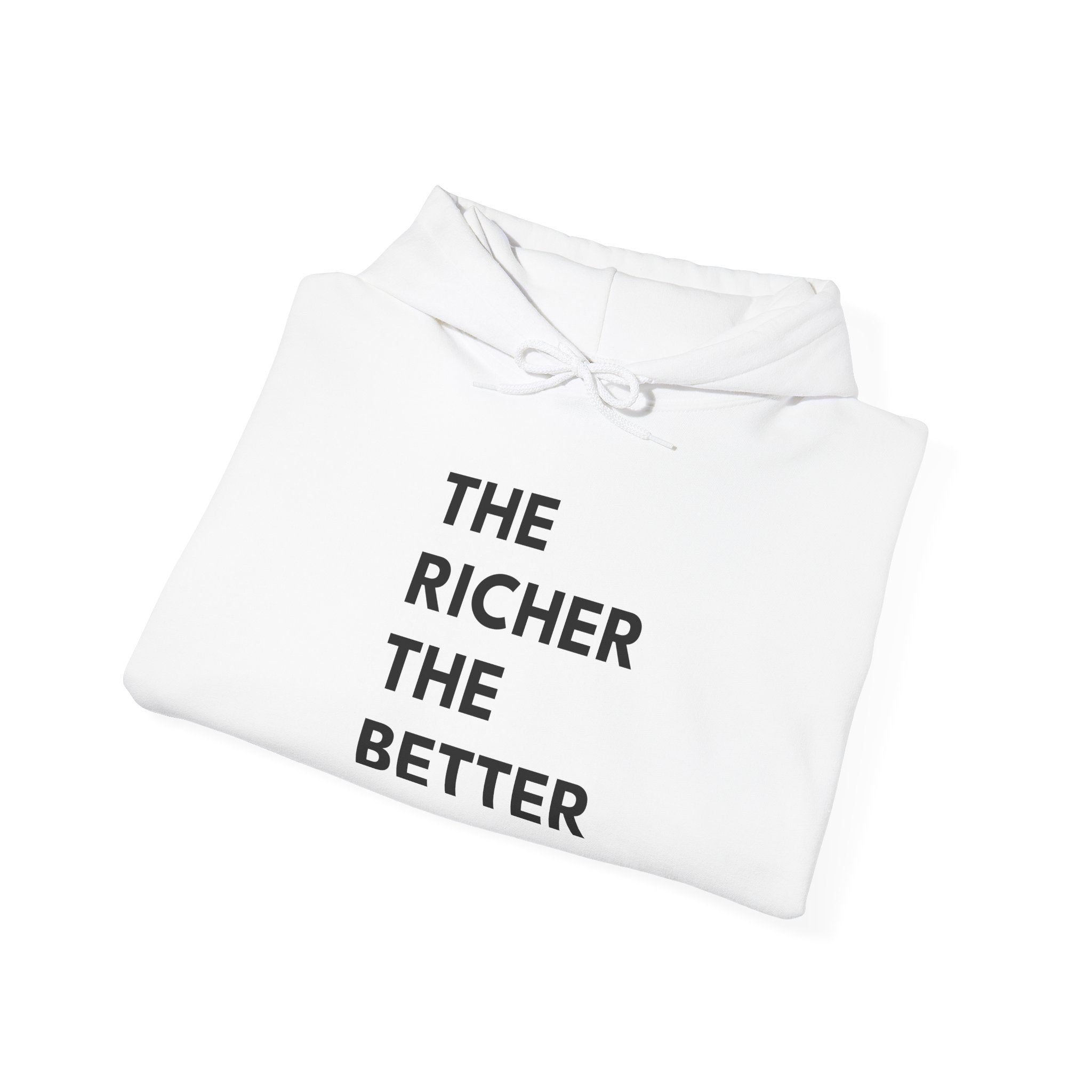 THE RICHER THE BETTER | Unisex Heavy Blend Hoodie